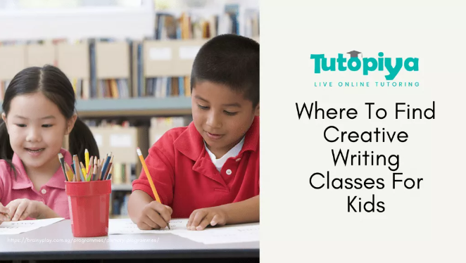 Where To Find English Creative Writing Classes For Kids by Tutopiya [2023]